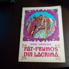 FAT FRUMOS DIN LACRIMA - Mihai Eminescu - PETRE VULCANESCU (ilustratii) -1981