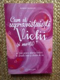 Cum Sa Supravietuiesti Vietii (Si Mortii) - Robert Kopecky