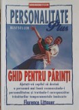 PERSONALITATE PLUS. GHID PENTRU PARINTI-FLORENCE LITTAUER