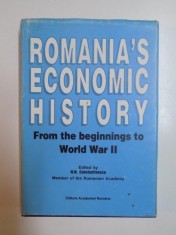 ROMANIA &#039; S ECONOMIC HISTORY . FROM THE BEGINNINGS TO WORLD WAR II de N. N. CONSTANTINESCU , 1994