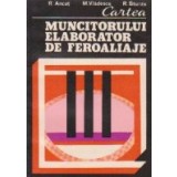 Cartea muncitorului elaborator de feroaliaje