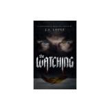 The Watching: A Paranormal Romance Novel