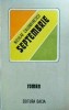 Septembrie - Nicolae Calomfirescu, Editura Dacia, Roman, 1982, 175 pagini