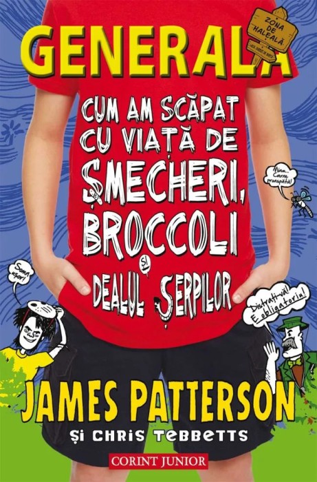 Generala. Cum Am Scapat Cu Viata De Smecheri, - James Patterson, Chris Tebbetts