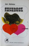 Sufereau Impreuna - Ion Baiescu, Cartea Romaneasca 1971, Roman, Beletristica, Paperback