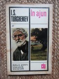 I.S. Turgheniev, &Icirc;n ajun, Clasicii Literaturii Universale, București 1969