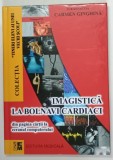 IMAGISTICA LA BOLNAVI CARDIACI , DIN PAGINA CARTII LA ECRANUL COMPUTERULUI , sub redactia CARMEN GINGHINA , 2015