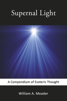 Supernal Light: A Compendium of Esoteric Thought foto