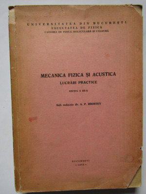 MECANICA FIZICA SI ACUSTICA - LUCRARI PRACTICE -A. P. HRISTEV foto