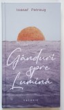GANDURI SPRE LUMINA de IOASAF PETREUS , 2023