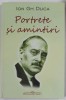 Ion Gh. Duca, Portrete si Amintiri - Editura Bookstory, 2023, Carte de Istorie