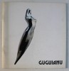 MARCEL GUGUIANU , CATALOG DE EXPOZITIE