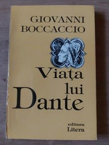 Viata lui Dante- Giovanni Boccaccio foto