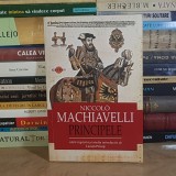 NICCOLO MACHIAVELLI - PRINCIPELE , EDITIA A VII-A , 2025 *