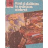 Omul si sanatatea in societatea moderna