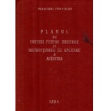 Colectiv - Planul de conturi pentru industrie si instructiunile de aplicare a acestuia - 137539