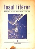 IASUL LITERAR. REVISTA A UNIUNII SCRIITORILOR DIN R.P.R. 4, APRILIE 1957-COLECTIV-338539