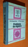 Probleme de algebra - C. Cosnita, F. Turtoiu 1989