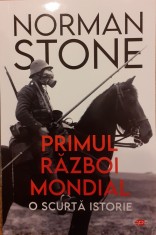 Primul razboi mondial. O scurta istorie foto