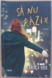 (C519) RALUCA FEHER - SA NU RAZI :(