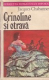 Jacques Chabannes - Crinoline si otrava