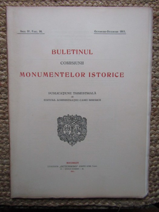 BULETINUL COMISIUNII MONUMENTELOR ISTORICE , PUBLICATIUNE TRIMESTRIALA ANUL IV , FASC. 16 , OCTOMBRIE-DECEMBRIE 1911