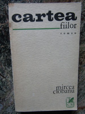 Mircea Ciobanu - Cartea fiilor foto