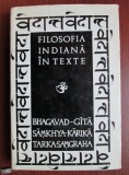 Filosofia indiana in texte. Bhagavad-Gita. Samkhya-Karika. Tarka-Samgraha