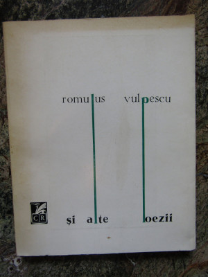 ROMULUS VULPESCU SI ALTE POEZII , 1970 foto