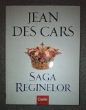 Jean Des Cars - Saga reginelor - Carte de istorie
