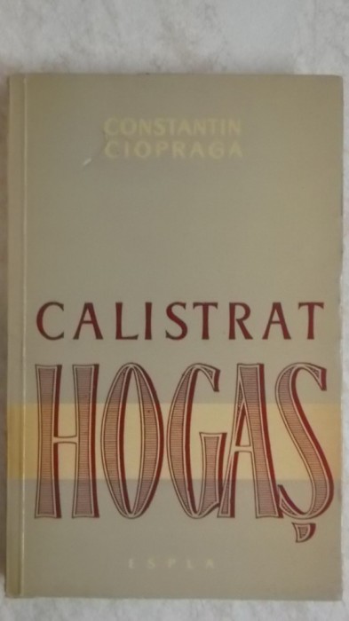 Constantin Ciopraga - Calistrat Hogas, 1960 (ESPLA)