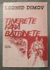 Leonid Dimov - Tinerețe fără bătr&icirc;nețe bătr&acirc;nețe (1978; ilustrații: Ioan Donca)