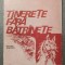 Leonid Dimov - Tinerețe fără bătr&icirc;nețe bătr&acirc;nețe (1978; ilustrații: Ioan Donca)