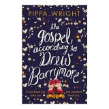 The Gospel According to Drew Barrymore