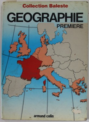 GEOGRAPHIE , CLASSE DE PREMIER par MICHELE AUGEREAU .. BERNARD LAFOSSE , 1982 foto