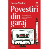 Povestiri din garaj (ed. a II-a) - Goran Mrakic
