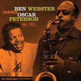 Disc Vinil SIGILAT BEN WEBSTER meets OSCAR PETERSON &ndash; Ben Webster Meets Oscar Peterson (Jazz,Bop, 2016) - vezi cuprins
