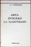 ARTA EVOCARII LA SADOVEANU-G. I. TOHANEANU-346190