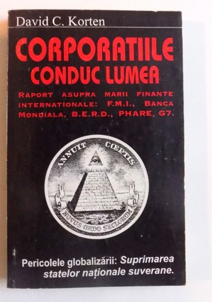 CORPORATIILE CONDUC LUMEA de DAVID C. KORTEN , 1998 *PREZINTA SUBLINIERI CU EVIDENTIATORUL