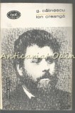 Cumpara ieftin Ion Creanga (Viata Si Opera) - G. Calinescu