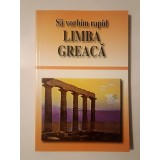 Angi Senn; Gyorgyos Pappas - Să vorbim rapid limba greacă (2002)