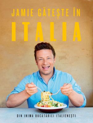 Jamie Gateste In Italia, Jamie Oliver - Editura Curtea Veche foto