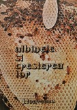 Albinele si cresterea lor - J. Louveaux, Apimondia, Zootehnie, Stare Buna, Brosata
