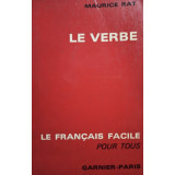 Maurice Rat - Le verbe (editia 1971)