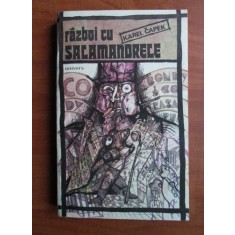 Karel Capek - Razboi cu salamandrele