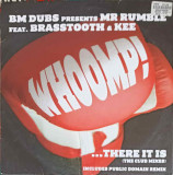 Disc vinil, LP. Whoomp! ...There It Is (The Club Mixes)-BM Dubs Presents Mr Rumble Feat. Brasstooth, Kee, Rock and Roll