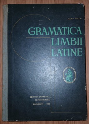 Maria Parlog&amp;nbsp;-&amp;nbsp;Gramatica limbii latine foto