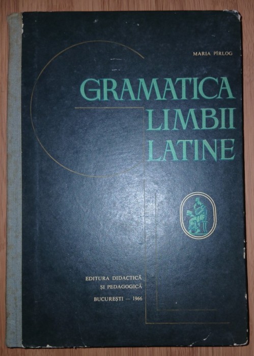Maria Parlog&nbsp;-&nbsp;Gramatica limbii latine