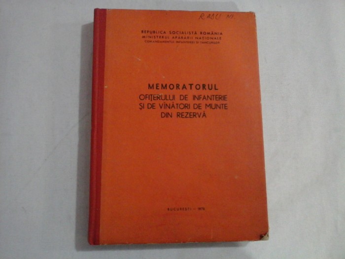 MEMORATORUL OFITERULUI DE INFANTERIE SI DE VINATORI DE MUNTE DIN REZERVA - RADU MARINELA
