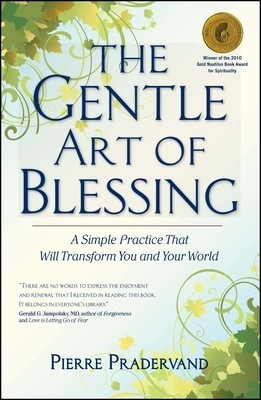 The Gentle Art of Blessing: A Simple Practice That Will Transform You and Your World foto